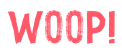 WOOP!